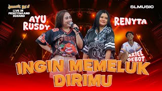 Download lagu INGIN MEMELUK DIRIMU - AYU RUSDY FEAT RENYTA mp3 Download lagu INGIN MEMELUK DIRIMU - AYU RUSDY FEAT RENYTA mp3