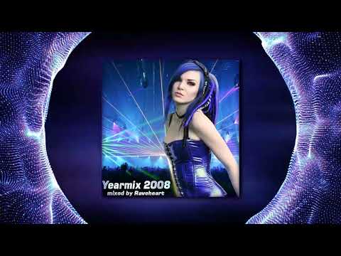 Raveheart - Yearmix 2008