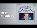 Mere Dushman Suhane Pal Mohammed Rafi Evergreen Hits Vipin Sachdeva Songs