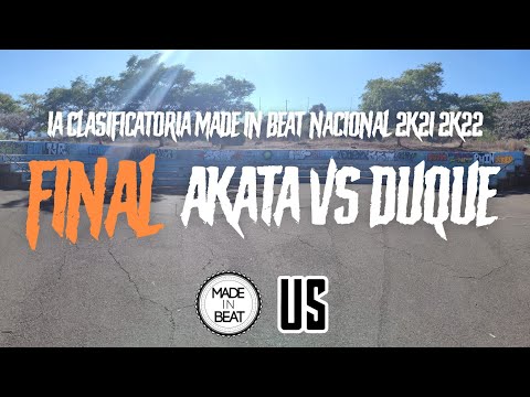 AKATA VS DUQUE | FINAL | 1A CLASIFICATORIA MADE IN BEAT NACIONAL | CANARIAS