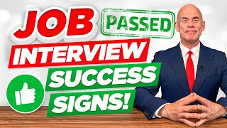 8 SIGNS YOUR JOB INTERVIEW WENT WELL!