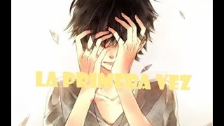 Porta-_ La primera Vez_-Nightcore