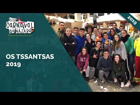 Os Tssantsas 2019 - Carnaval da Nazaré
