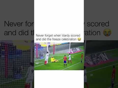 Never forget when Vardy scored and did the freeze celebration