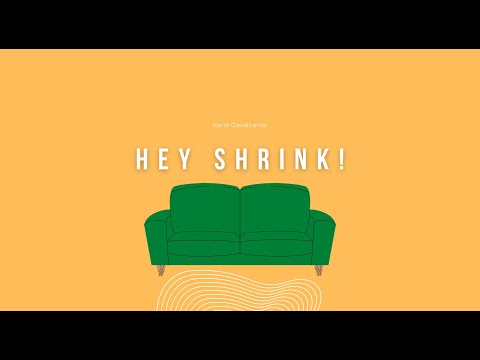 Hey Shrink! - Karol Cavalcante