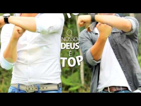 O Nosso Deus É Top video