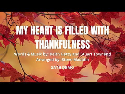My Heart is Filled with Thankfulness | SATB Demo with Lyrics