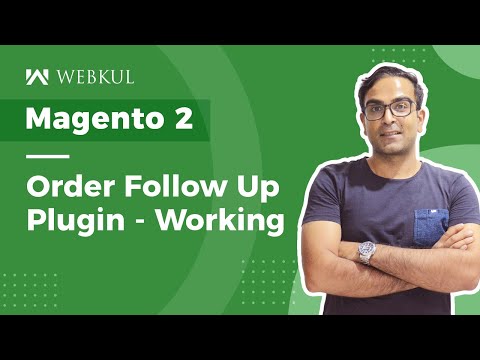 Magento 2 Order Follow Up Plugin - Working