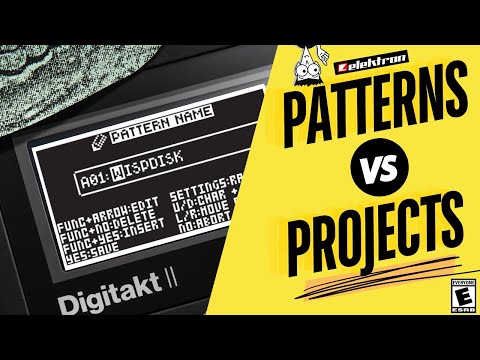 Elektron Digitakt 2 Sessions | What Is A Pattern Versus A Project