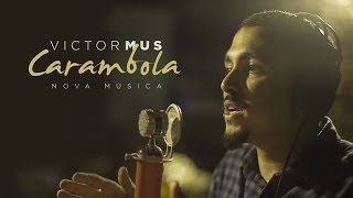 Victor Mus - Carambola