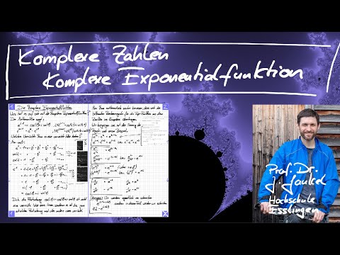 Komplexe Zahlen - Teil 2 - Die komplexe Exponentialfunktion