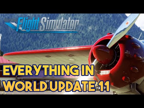 Microsoft Flight Simulator - EVERYTHING IN WORLD UPDATE 11 & WHATS NEXT