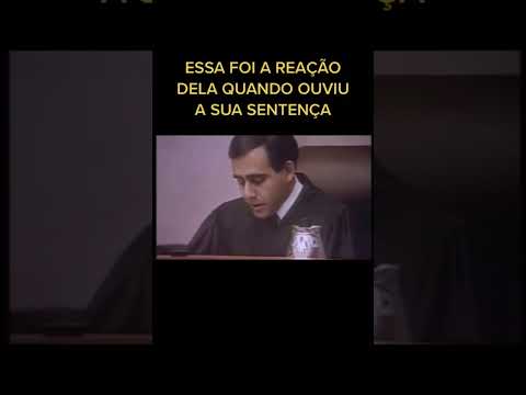 SERIAL KILLERS REAGINDO A SUA SENTENÇA