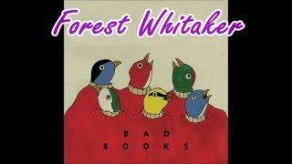 Bad Books - Forest Whitaker [Subtítulos en español]