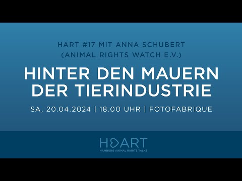 HART #17: Vortrag "Hinter den Mauern der Tierindustrie" von Anna Schubert