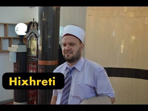 Hixhreti - Hoxhë Sevdail Jakupi