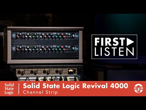 First Listen: Solid State Logic Revival 4000 Channel Strip