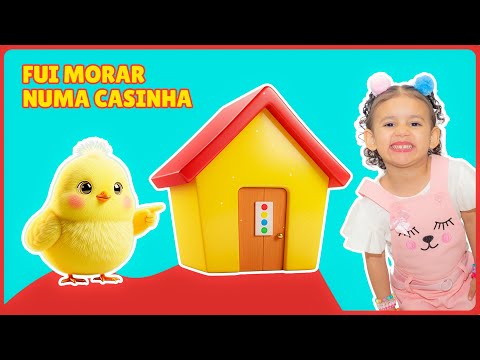 🐥 Fui Morar numa CASINHA 🏠 | Música das Cores Infantil por Alice Macedo