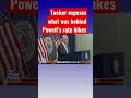 Tucker calls out Powell’s remarks: Every word of that is a lie #shorts #shortsvideo #shortsfeed