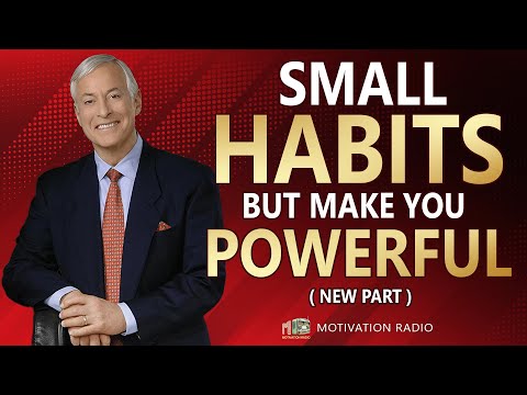 These HABITS Will Make YOU POWERFUL Beyond Belief | Brian Tracy | Motivation Radio 2024
