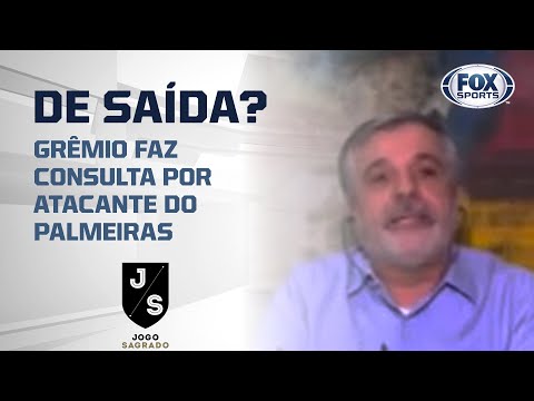 DE SAÍDA? Grêmio faz consulta por atacante do Palmeiras, revela Pascoal