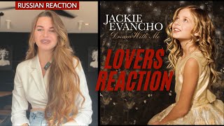 Jackie Evancho - Lovers (from Dream With Me In Concert)| Russian Reaction