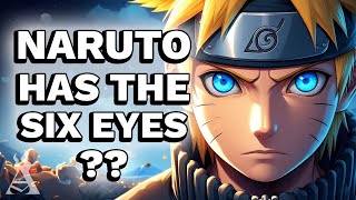 What If Naruto Had The Six Eyes? (Updated Full Movie)