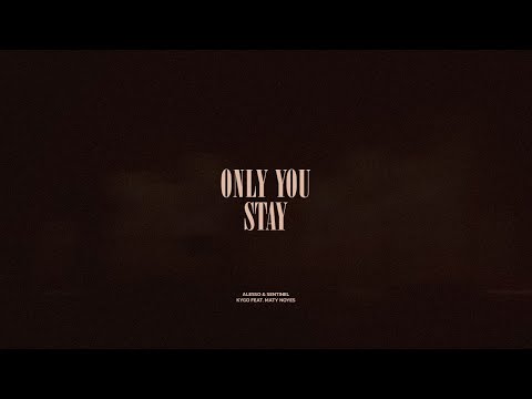 Only You / Stay