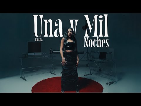 Luana - Una Y Mil Noches (Video Oficial)