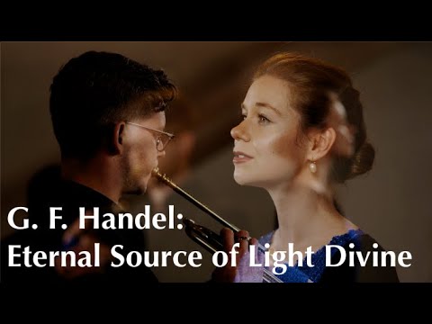 G. F. Handel: Eternal Source Of Light Divine, HWV 74