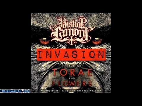 @BishopLamont ft. @Torae | Invasion