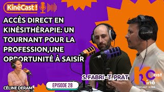 KinéCast#28: Accès direct en kinésithérapie: un tournant pour la profession,une opportunité à saisir