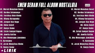 Download lagu EMEN SERAN COVER FULL ALBUM || Playlist Lagu Nostalgia Cover Emen Seran Wilik Paling di Cari 2025 mp3