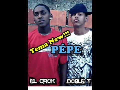 Doble T ft El Crok Pepe Pepe