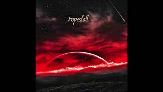 Hopesfall - Demos, B-Sides, Rarities and Live