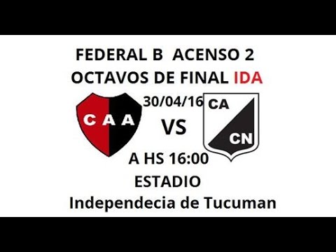 FEDERAL B OCTAVOS IDA AMALIA 0 VS CENTRAL NORTE (SALTA) 2