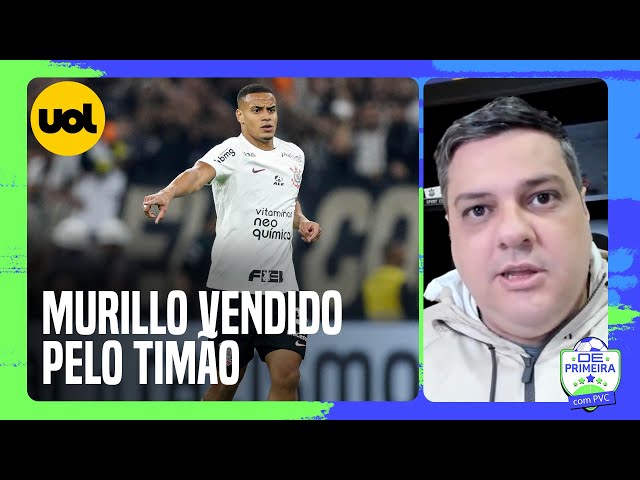 Clube inglês faz oferta por Murillo, e Corinthians avisa quanto