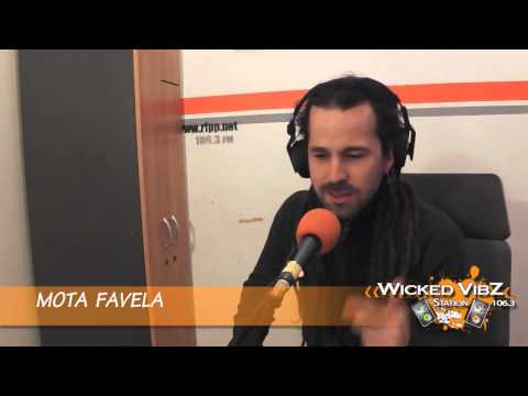 MOTA FAVELA (2014) @ Wicked Vibz Station 106.3 FM