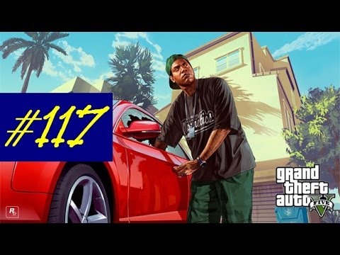 Grand Theft Auto 5 Gameplay Walkthrough Part 117 HD GTA 5