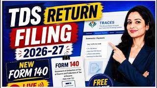 TDS Return Filing 2026-27 | New Form 140 | TDS Returns 138, 140, 143, 144 filing online