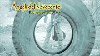 Angeli Del Novecento - Francesco Gualerzi