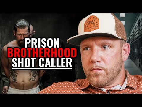 I Was A Prison Shot Caller For The Brotherhood