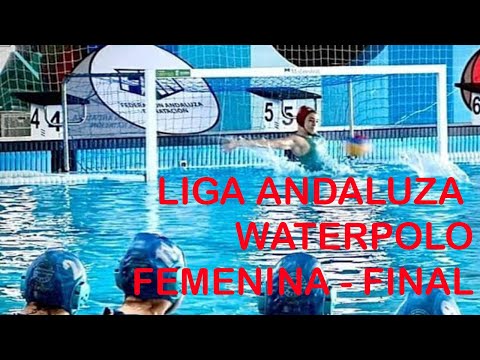 Liga Andaluza Femenina de Waterpolo - Partido final