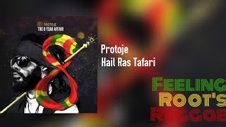 Hail Ras Tafari - Protoje
