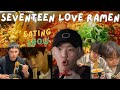 SEVENTEEN VS RAMYEON RAMEN SVT MUKBANG COMPILATION