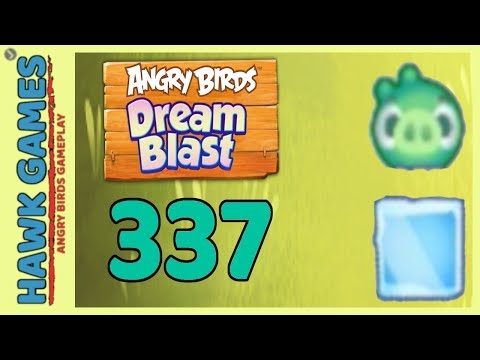 Angry Birds Dream Blast Level 337 - Walkthrough, No Boosters