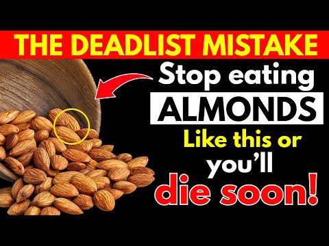 Eat Almonds? Avoid THESE 10 Dangerous MISTAKES | Senior Health Tips