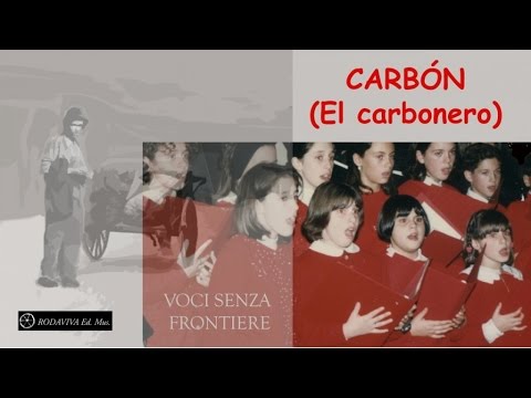 Voci Senza Frontiere - CARBON (EL CARBONERO)