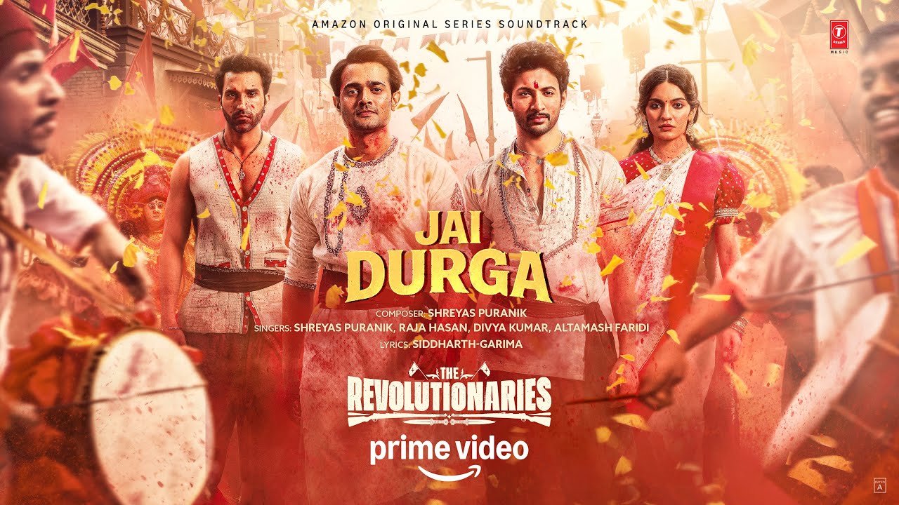 The Revolutionaries: Jai Durga (Song)| Bhuvan Bam,Rohit Saraf,Pratibha R,Gurfateh,Jason | Shreyas P