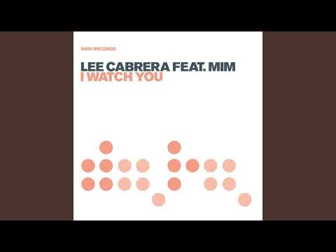Lee Cabrera - I Watch You (feat. MiM) - Radio Edit